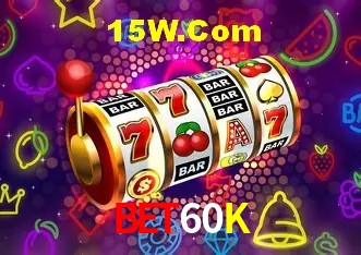 Bet60K